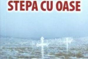 Scriitori vasluieni (3): Un roman polifonic – “Stepa cu oase”, de Vasile S. Popa