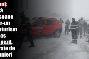 Neamţ: Două persoane dintr-un autoturism rămas înzăpezit, salvate de pompieri