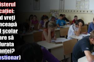 Ministerul Educaţiei: Când vreţi să înceapă anul şcolar şi care să fie durata vacanţei? (chestionar)