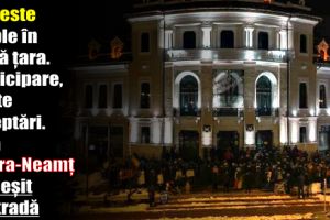Proteste ample în toată ţara. Participare, peste aşteptări. Și la Piatra-Neamţ s-a ieşit în stradă