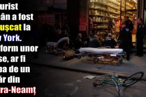 Un turist român a fost împuşcat la New York. Conform unor surse, ar fi vorba de un tânăr din Piatra-Neamţ