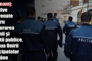 IPJ Neamţ: Efective angrenate pentru asigurarea ordinii şi liniştii publice, de Ziua Unirii Principatelor Române