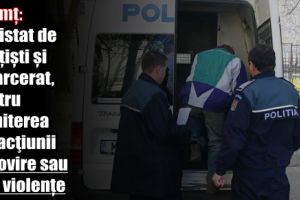 Neamţ: Depistat de poliţişti şi încarcerat, pentru comiterea infracţiunii de lovire sau alte violenţe