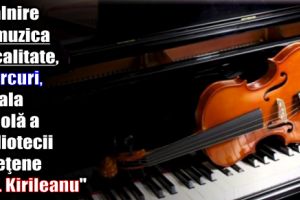 Întâlnire cu muzica de calitate, miercuri, la Sala Cupolă a Bibliotecii judeţene „G.T. Kirileanu”