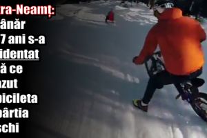Piatra-Neamţ: un tânăr de 17 ani s-a accidentat după ce a căzut cu bicileta pe pârtia de schi
