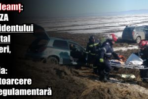 IPJ Neamţ: Cauza accidentului mortal de ieri, din Horia: o întoarcere neregulamentară