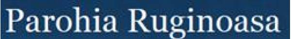 Parohia Ortodoxa Ruginoasa, Ruginoasa